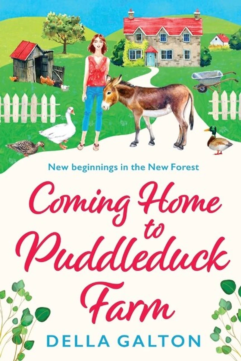 Coming Home to Puddleduck Farm: The start of a heartwarming series from Della Galton