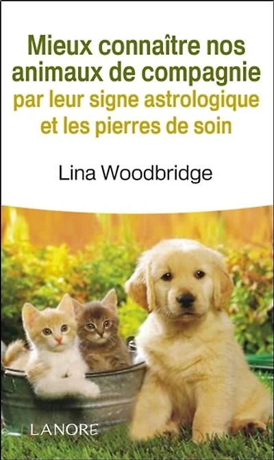 Mieux connaître nos animaux de compagnie par leur signe astrologique et les pierres de soin