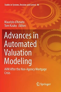 Advances Automated Valuation Modeling: AVM After the Non-Agency Mortgage Crisis