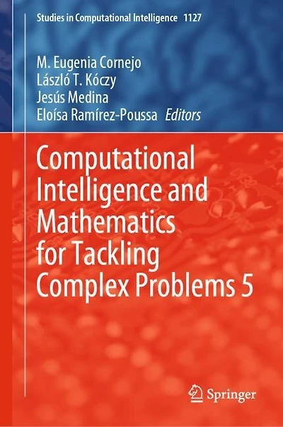 Computational Intelligence and Mathematics for Tackling Complex Problems 5