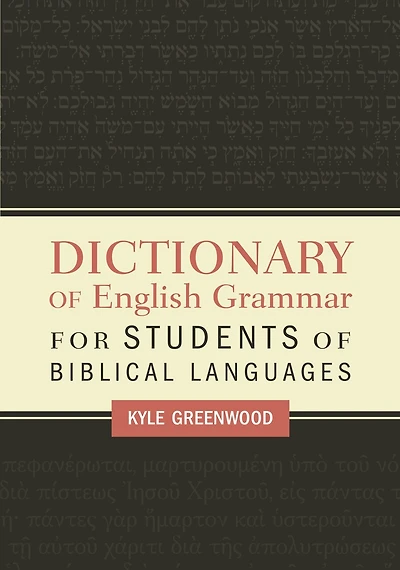 Dictionary Of English Grammar For Students Of Biblical Languages