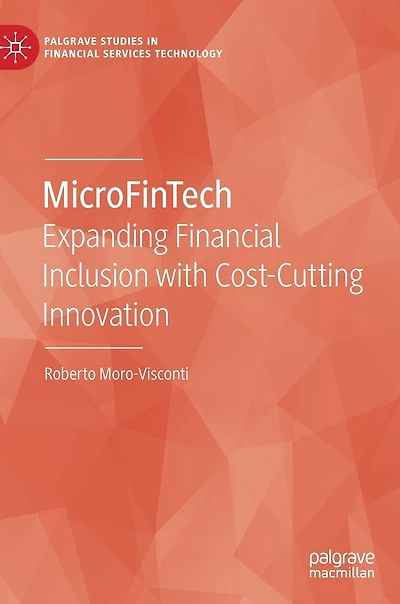 MicroFinTech: Expanding Financial Inclusion with Cost-Cutting Innovation