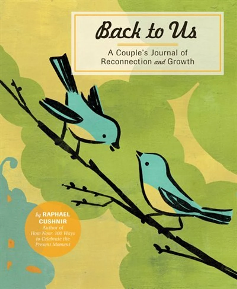 Back to Us: A Couple's Journal Of Reconnection and Growth