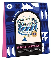Bracelets brésiliens: tout le matériel pour réaliser 4 modèles