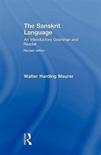 The Sanskrit Language: An Introductory Grammar And Reader Revised Edition