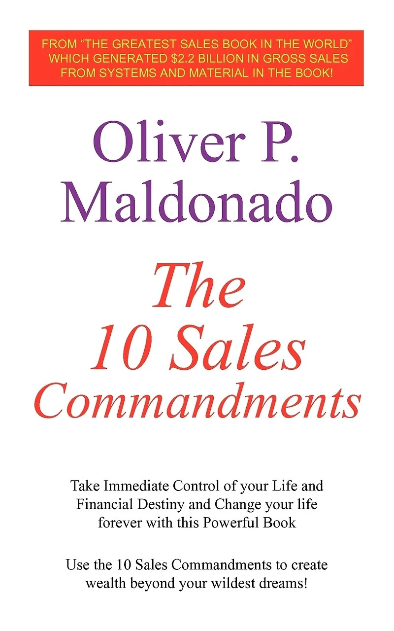 The 10 Sales Commandments: Take Immediate Control of Your Life and Financial Destiny Change Forever with This Powerful Book