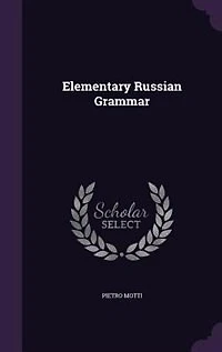 Elementary Russian Grammar