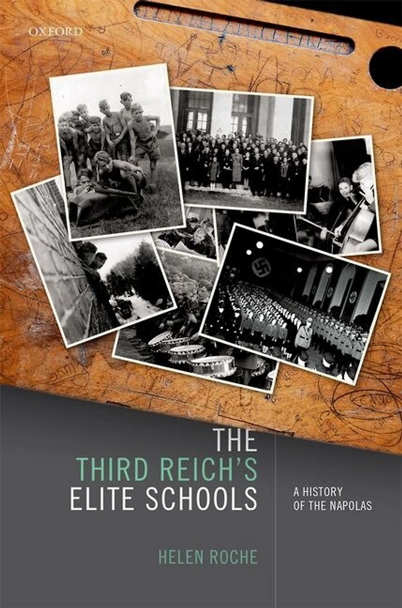 The Third Reich's Elite Schools: A History Of The Napolas