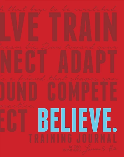Believe Training Journal (10th Anniversary Edition)
