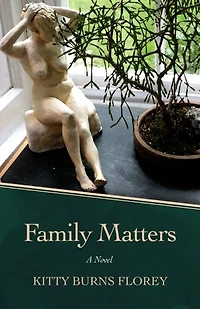 Family Matters: A Novel