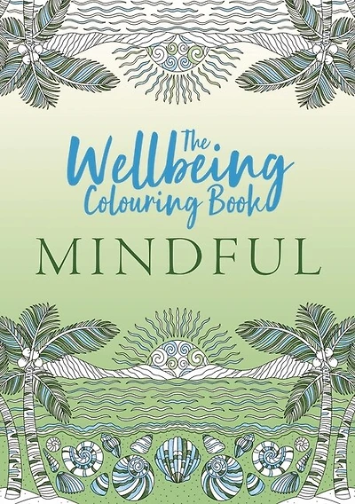WELLBEING MINDFUL COLOURING