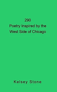 290: Poetry Inspired by the West Side of Chicago