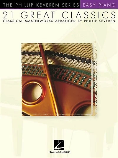 21 Great Classics: arr. Phillip Keveren The Phillip Keveren Series Easy Piano