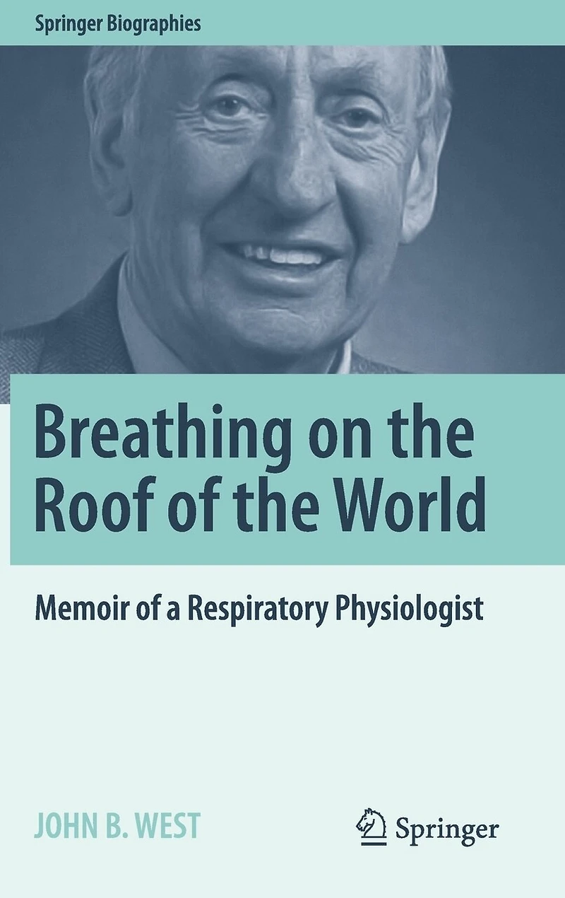 Breathing on the Roof of World: Memoir a Respiratory Physiologist