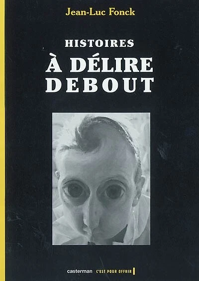 Histoires à délire debout