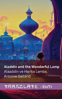 Aladdin and the Wonderful Lamp / Alaaddin ve Harika Lamba: Tranzlaty English Türkçe