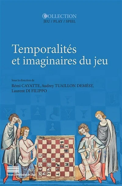 Temporalités et imaginaires du jeu