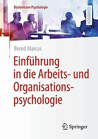 Einfuhrung die Arbeits- und Organisationspsychologie