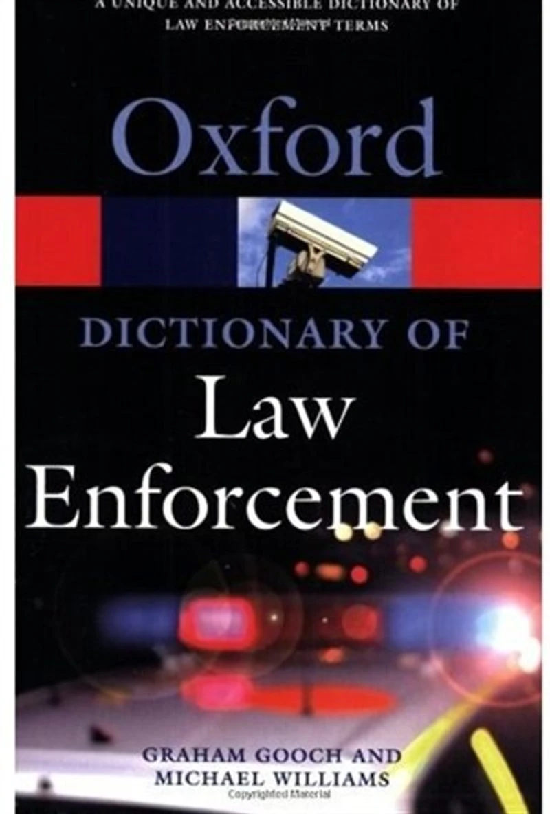 A Dictionary Of Law Enforcement