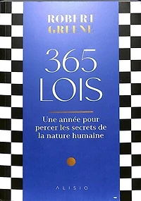 365 lois: une année pour percer les secrets de la nature humaine