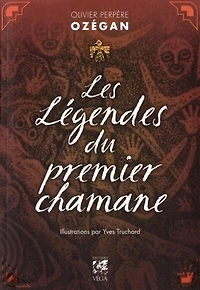 Les légendes du premier chamane
