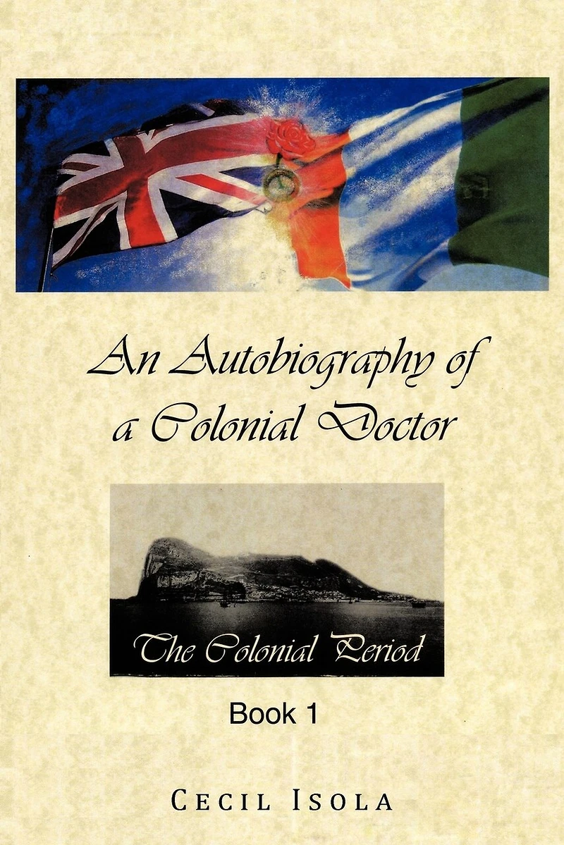 An Autobiography Of A Colonial Doctor
