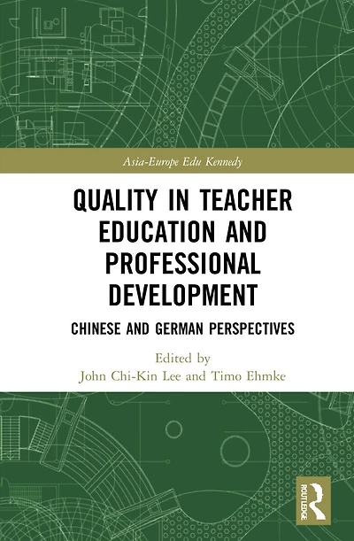 Quality Teacher Education and Professional Development: Chinese German Perspectives