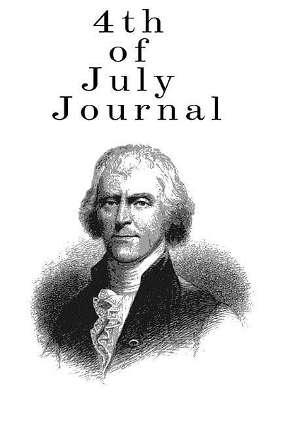 4th Of July Journal: Writing Prompt Journal For Adults About Fourth of July and the American Flag Fireworks, USA History