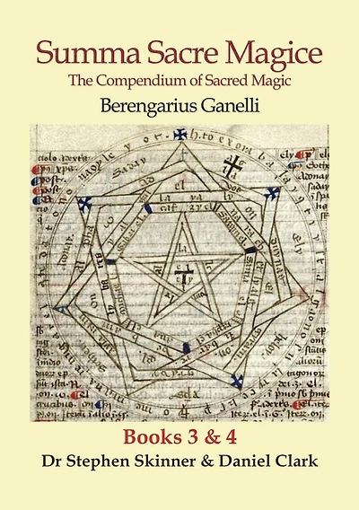 Summa Sacre Magice: Books 3 & 4: The Compendium of Sacred Magic