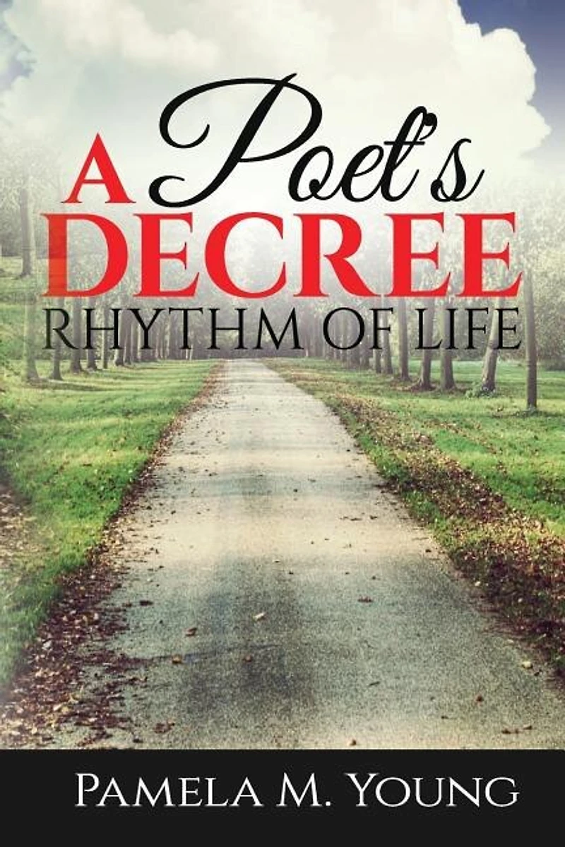 A Poet's Decree: Rhythm of Life