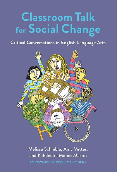 Classroom Talk for Social Change: Critical Conversations English Language Arts