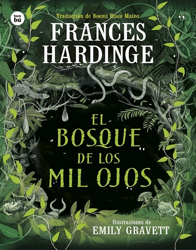 El Bosque de los mil ojos / The Forest of a Thousand Eyes