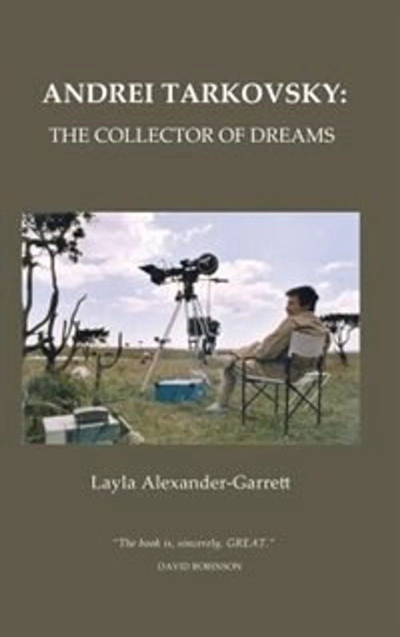 Andrei Tarkovsky: The Collector of Dreams