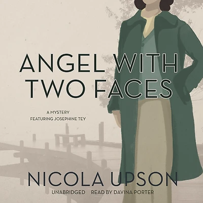 Angel with Two Faces: A Mystery Featuring Josephine Tey
