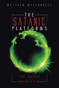 the Satanic Platforms: & Whore of Babylon