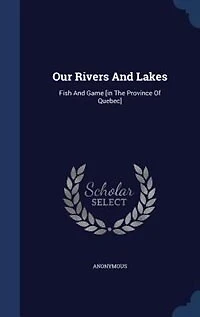Our Rivers and Lakes