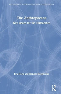 the Anthropocene: Key Issues for Humanities