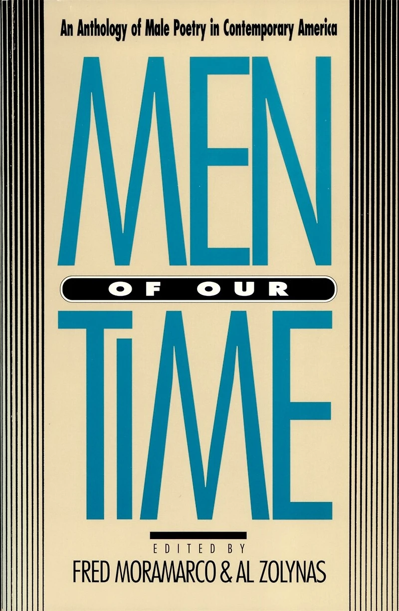 Men of Our Time: An Anthology of Male Poetry in Contemporary America