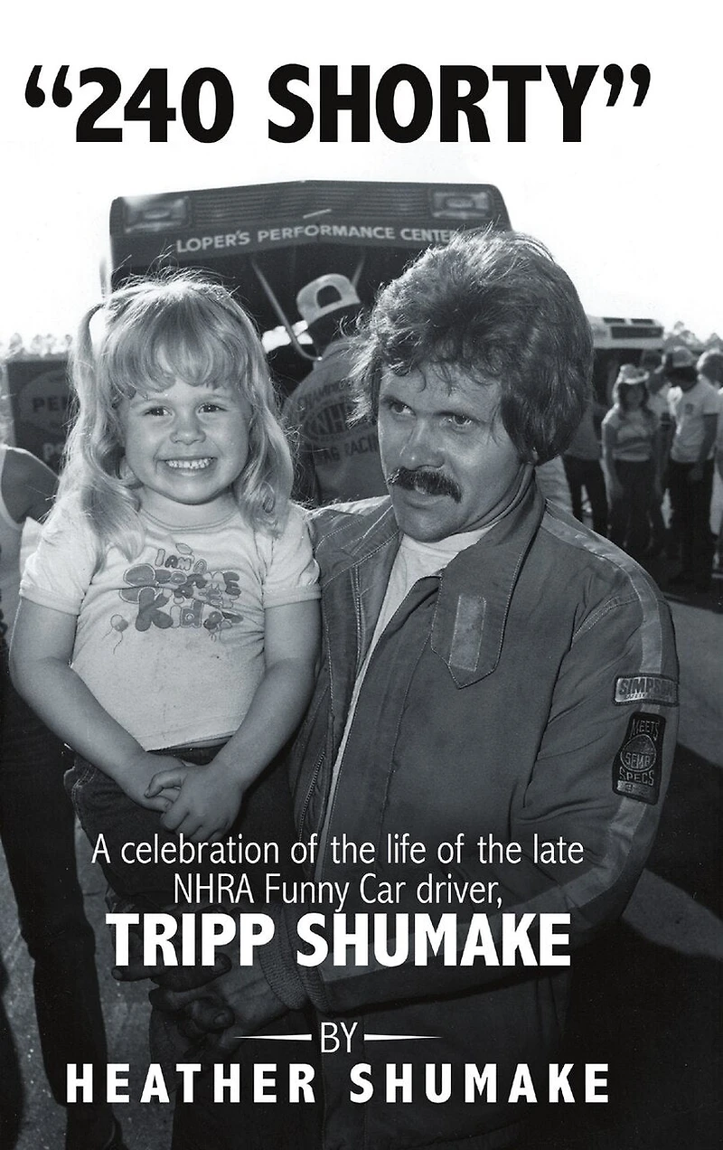 240 Shorty: A Celebration of the Life of the Late NHRA Funny Car Driver