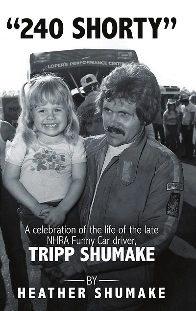 240 Shorty: A Celebration of the Life of the Late NHRA Funny Car Driver