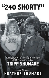 240 Shorty: A Celebration of the Life of the Late NHRA Funny Car Driver