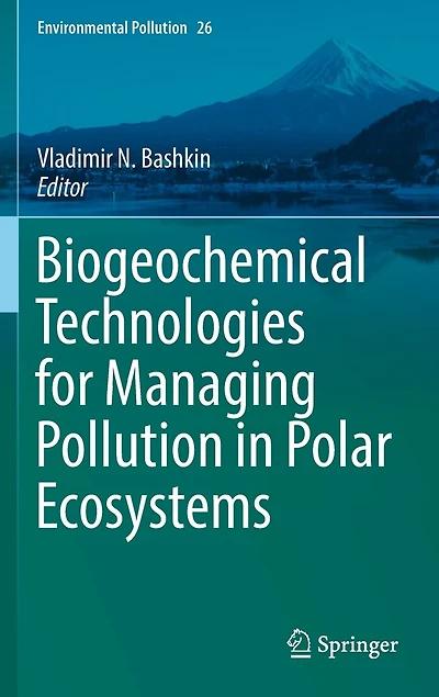 Biogeochemical Technologies for Managing Pollution Polar Ecosystems