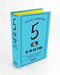5 ans de ma vie d'ado: journal à compléter