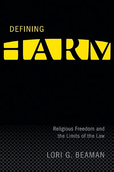 Defining Harm: Religious Freedom and the Limits of Law