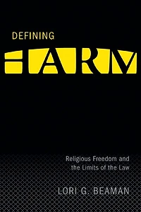 Defining Harm: Religious Freedom and the Limits of Law