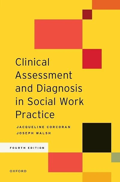 Clinical Assessment and Diagnosis in Social Work Practice