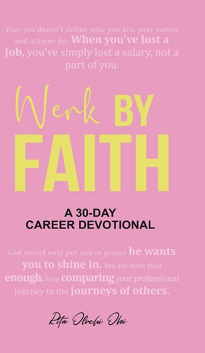 Werk by Faith: A 30-Day Career Devotional