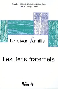 Divan familial (Le), n°10. Les liens fraternels