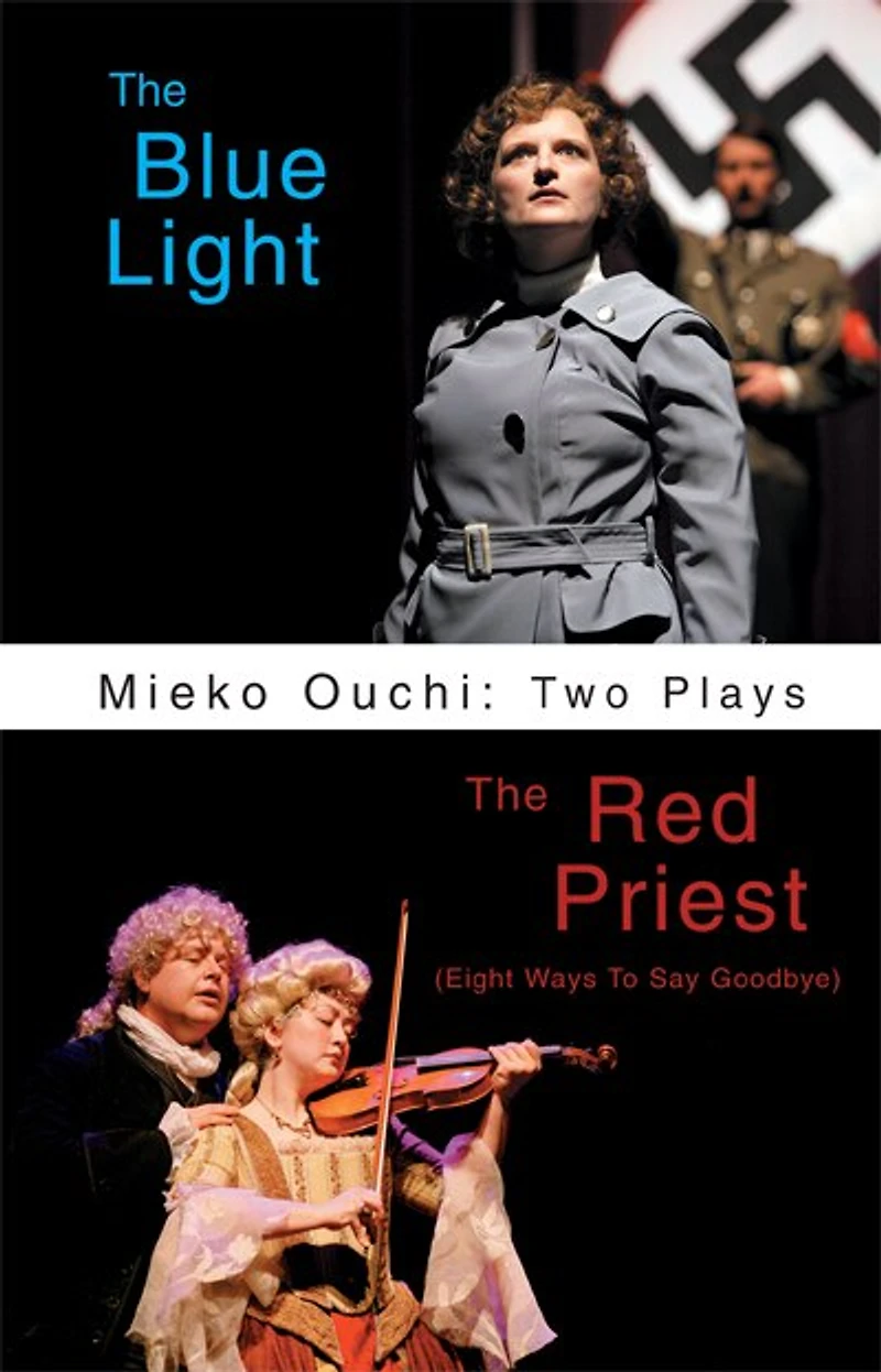 Mieko Ouchi: Two Plays: The Blue Light and Red Priest (Eights Ways to Say Goodbye)
