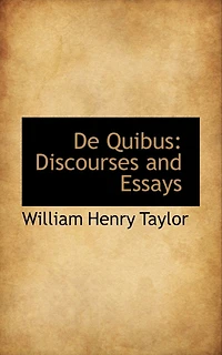 De Quibus: Discourses and Essays